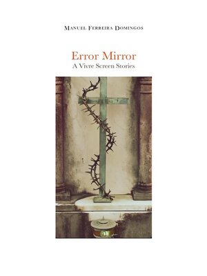 cover image of Error Mirror "A Vivre Screen Stories"